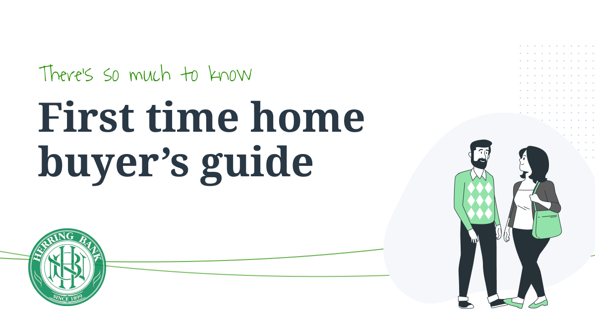 THE First Time Home Buyer’s Guide