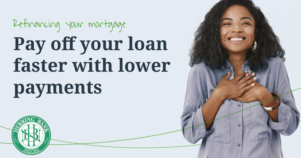 Refinance your mortgage, explore your options with Herring Bank