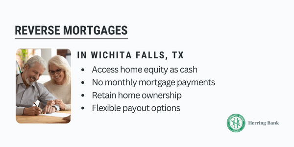 Wichita Falls, TX Mortgage Lender | USDA, FHA | Herring Bank Wichita Falls Reverse Mortgages