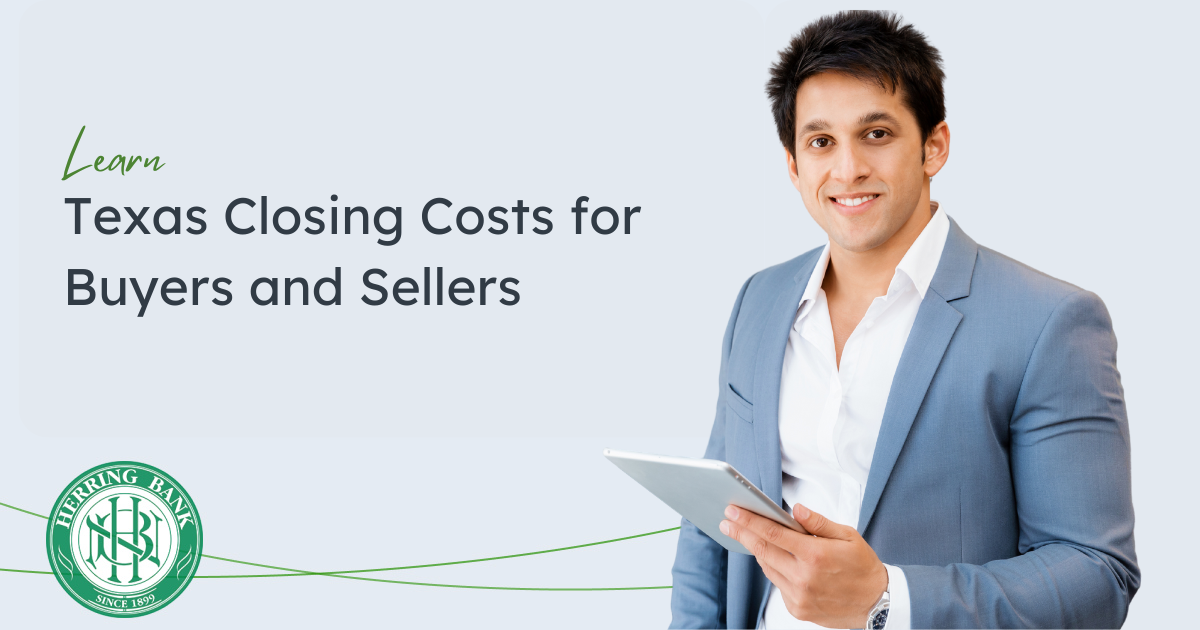 Texas Closing Costs for Buyers and Sellers