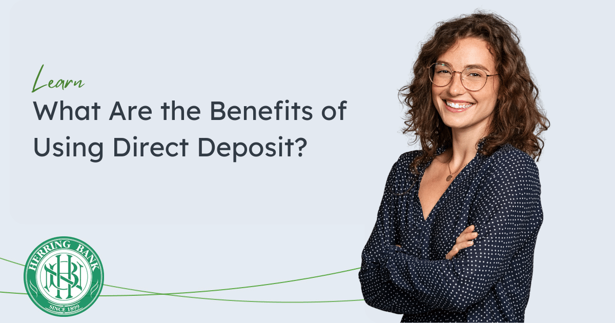 What Are the Benefits of Using Direct Deposit