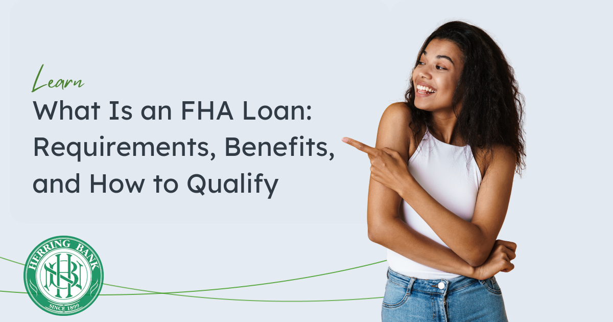 What Is an FHA Loan: Requirements, and How to Qualify What Is an FHA Loan in Texas credit score requirements, down payment options, and eligibility tips