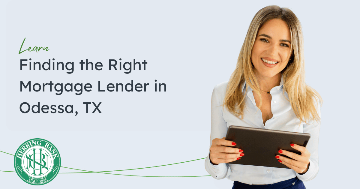 Finding the Right Mortgage Lender in Odessa TX